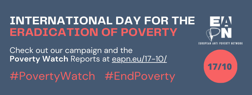Tarvitaan lyhyen ja pitkän aikavälin strategioita, joilla ihmiset pääsevät pois köyhyydestä, Euroopan köyhyyden vastaiset verkostot muistuttavat YK:n köyhyyden vastaisena päivänä 17.10.