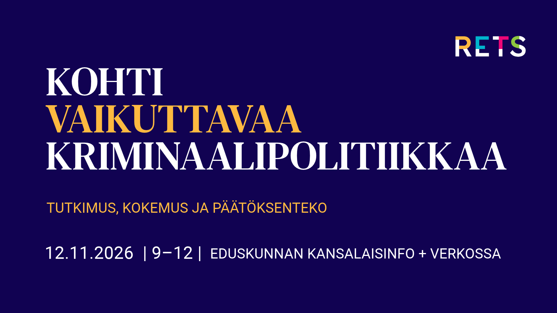 Kohti vaikuttavaa kriminaalipolitiikkaa 12.11.2026 klo 9–12